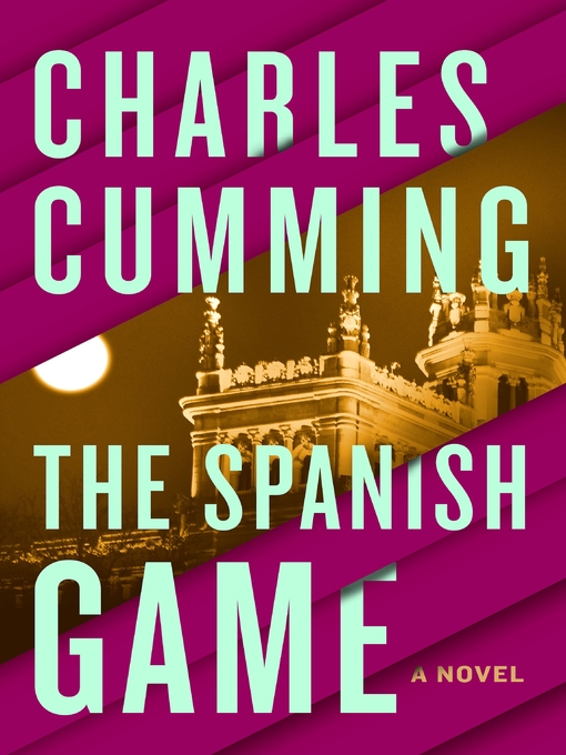 Title details for The Spanish Game by Charles Cumming - Wait list